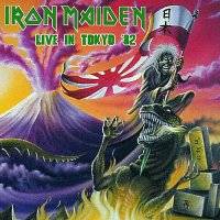 Iron Maiden (UK-1) : Live in Tokyo '82